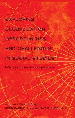 Exploring Globalization Opportunities and Challenges in Social Studies Exploring Globalization Opportunities and Challenges in Social Studies