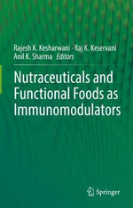 Nutraceuticals and Functional Foods in Immunomodulators Nutraceuticals and Functional Foods in Immunomodulators