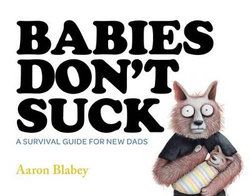 Babies Don't Suck