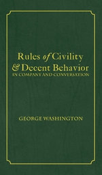 Rules of Civility and Decent Behavior in Company and Conversation
