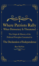 Where Patriots Rally When Democracy Is Threatened Where Patriots Rally When Democracy Is Threatened