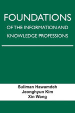 Foundations of the Information and Knowledge Professions