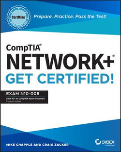 CompTIA Network+ CertMike: Prepare. Practice. Pass the Test! Get Certified!