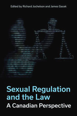 Sexual Regulation and the Law, A Canadian Perspective Sexual Regulation and the Law, A Canadian Perspective