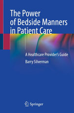 The Power of Bedside Manners in Patient Care