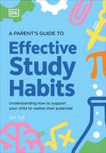 A Parent's Guide to Effective Study Habits