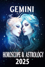 Gemini Horoscope & Astrology 2025: Master Your Year with Celestial Insights