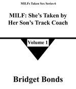 MILF: She’s Taken by Her Son’s Track Coach 1 MILF: She’s Taken by Her Son’s Track Coach 1