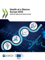 Health at a Glance: Europe 2018 Health at a Glance: Europe 2018