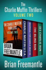 The Charlie Muffin Thrillers Volume Two