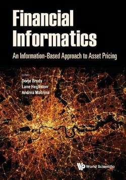 Financial Informatics: An Information-based Approach To Asset Pricing