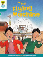 Oxford Reading Tree: Stage 9: More Stories A: the Flying Machine