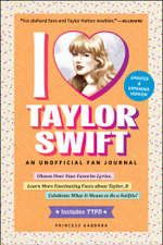 I Love Taylor Swift Updated & Expanded Version I Love Taylor Swift Updated & Expanded Version