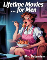 Lifetime Movies... for Men