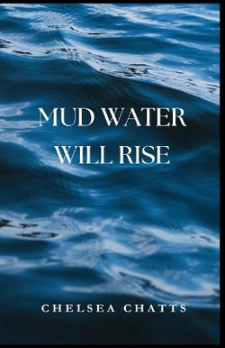 Mud Water Will Rise