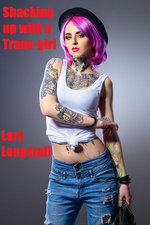Shacking Up with a Trans-girl