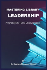 Mastering Library Leadership