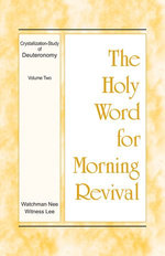 The Holy Word for Morning Revival - Crystallization-study of Deuteronomy, Volume 2