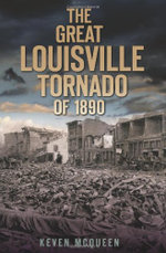 The Great Louisville Tornado of 1890