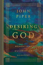 Desiring God (Revised Edition)
