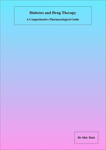 Diabetes and Drug Therapy: A Comprehensive Pharmacological Guide