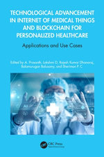 Technological Advancement in Internet of Medical Things and Blockchain for Personalized Healthcare Technological Advancement in Internet of Medical Things and Blockchain for Personalized Healthcare