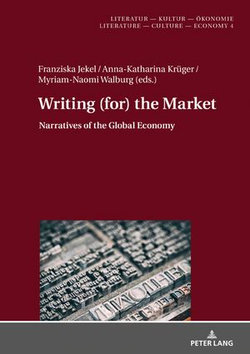 Writing (for) the Market Writing (for) the Market