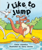 Rigby Literacy Emergent Level 4: I Like to Jump (Reading Level 3/F&P Level C)