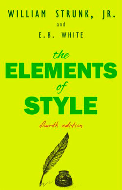 The Elements of Style, Fourth Edition The Elements of Style, Fourth Edition