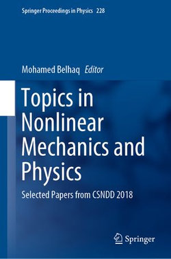 Topics in Nonlinear Mechanics and Physics Topics in Nonlinear Mechanics and Physics
