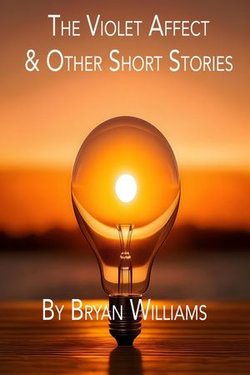 The Violet Affect and Other Stories The Violet Affect and Other Stories