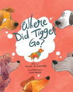 Where Did Tigger Go? Where Did Tigger Go?