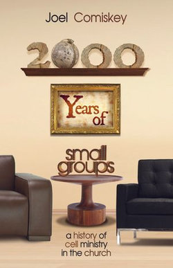 2000 Years of Small Groups