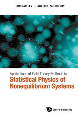 Applications Of Field Theory Methods In Statistical Physics Of Nonequilibrium Systems Applications Of Field Theory Methods In Statistical Physics Of Nonequilibrium Systems