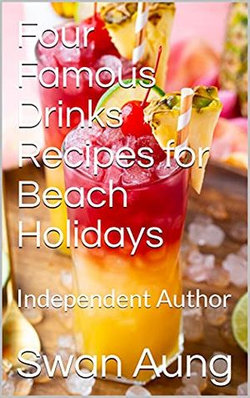 Four Famous Drinks Recipes for Beach Holidays