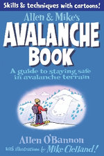 Allen & Mike's Avalanche Book Allen & Mike's Avalanche Book