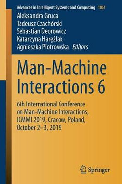 Man-Machine Interactions 6