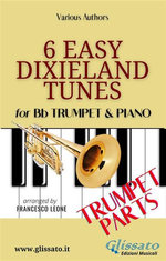 Trumpet & Piano "6 Easy Dixieland Tunes" trumpet parts