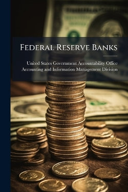 Federal Reserve Banks Federal Reserve Banks