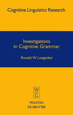 Investigations in Cognitive Grammar