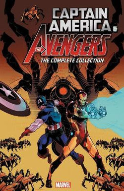 Captain America and the Avengers: the Complete Collection