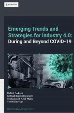 Emerging Trends in and Strategies for Industry 4. 0 During and Beyond Covid-19