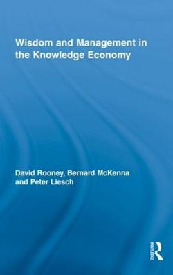 Wisdom and Management in the Knowledge Economy