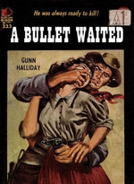 A Bullet Waited