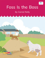 Foss Is the Boss (Set 6, Book 9)