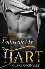 Unbreak My Hart: a wickedly sensual forbidden romance