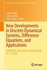 New Developments in Discrete Dynamical Systems, Difference Equations, and Applications