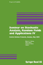 Seminar on Stochastic Analysis, Random Fields and Applications IV