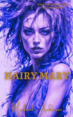 Hairy Mary