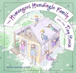 The Humongous Humdingle Family and the Tiny House